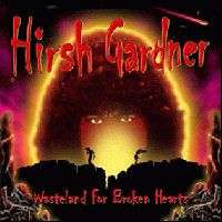 Gardner, Hirsh : Wasteland For Broken Hearts. Album Cover