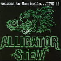 ALLIGATOR STEW : Welcome To Montecello...L. Album Cover