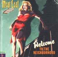 Meat Loaf : Welcome To The Neighbourhood. Album Cover