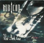 Rubicon : What Starts, Ends. Album Cover