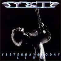 Y And T : Yesterday & Today Live. Album Cover