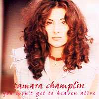 Champlin, Tamara : You Wont Go To Heaven Alive. Album Cover