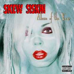 Skew Siskin  : Album Of The Year. Album Cover