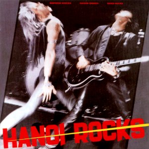 Hanoi Rocks : Bangkok Shocks Saigon Shakes Hanoi Rocks. Album Cover