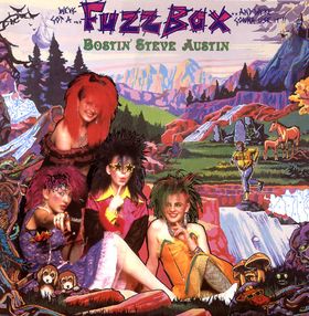 Fuzzbox : Bostin' Steve Austin. Album Cover