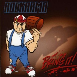 Rockarma  : Bring It!. Album Cover