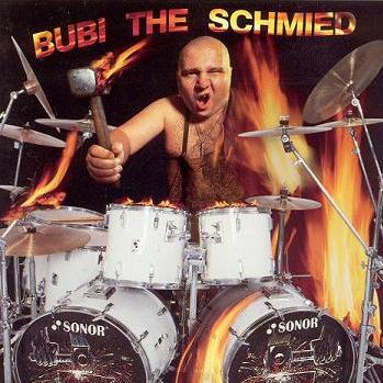 Bubi the Schmied : Bubi the Schmied. Album Cover