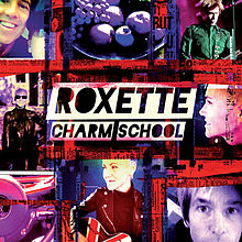 Roxette : Charm School. Album Cover
