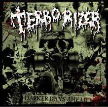 Terrorizer : Darker Days Ahead. Album Cover