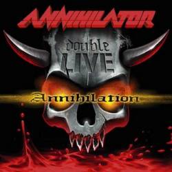 Annihilator : Double Live Annihilation. Album Cover