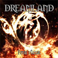 Dreamland  : Future's Calling . Album Cover