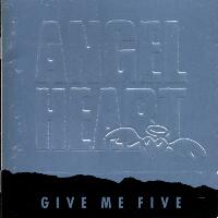 Angel Heart : Give Me Five. Album Cover