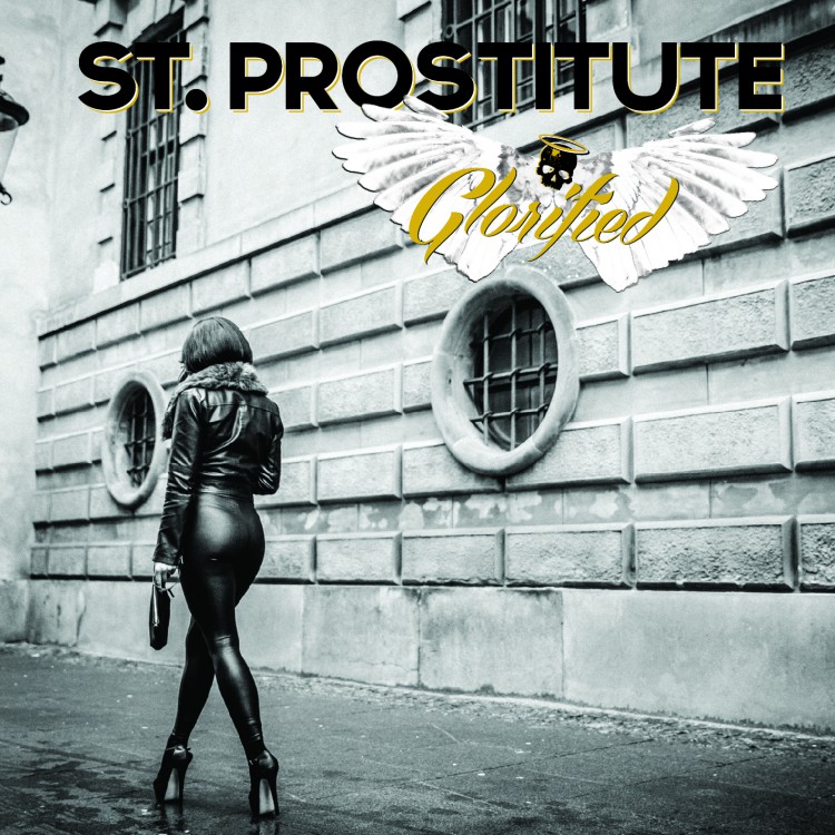 St. Prostitute : Glorified. Album Cover