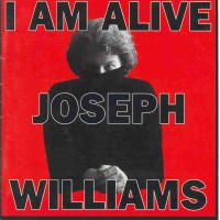 Williams, Joseph : I Am Alive. Album Cover