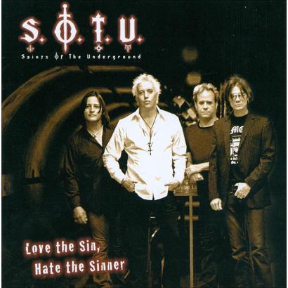 Saints of the Underground : Love the Sin, Hate the Sinner. Album Cover