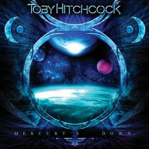 Hitchcock, Toby : Mercury's Down. Album Cover