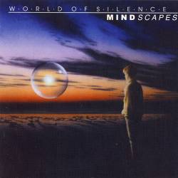 World Of Silence : Mindscapes. Album Cover