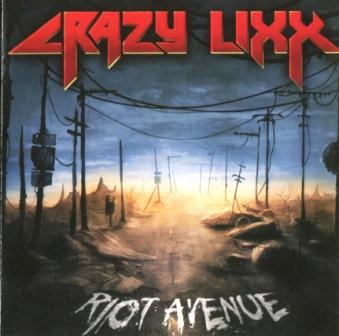 Crazy Lixx : Riot Avenue. Album Cover