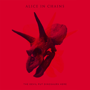 Alice In Chains : The Devil Put Dinosaurs Here. Album Cover