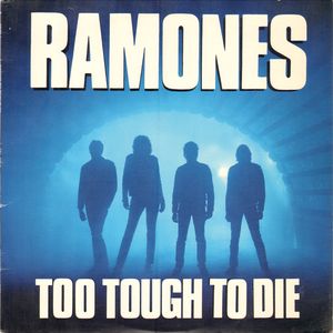 Ramones : Too Tough To Die. Album Cover