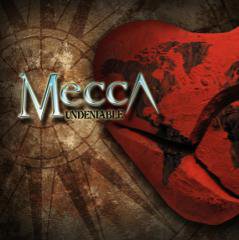 Mecca : Undeniable. Album Cover