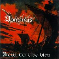 Dominus : View to the Dim. Album Cover