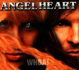 Angelheart  : Whoa!. Album Cover