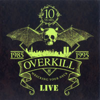 Overkill : Wrecking Your Neck - Live. Album Cover