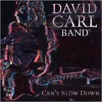 Carl, David Band : Can't Slow Down . Album Cover