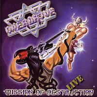 Overdrive : Mission of Destruction - Live. Album Cover