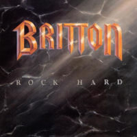 Britton : Rock Hard. Album Cover