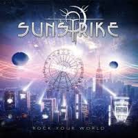 Sunstrike  : Rock Your World. Album Cover