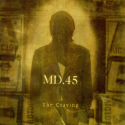MD.45 : The Craving. Album Cover