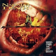 Napalm Death : Words From the Exit Wound. Album Cover