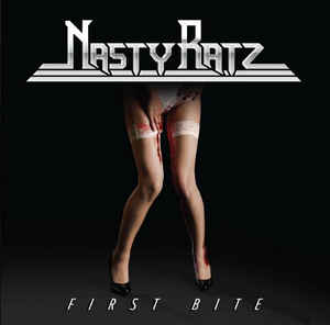 Nasty Ratz  : First Bite . Album Cover