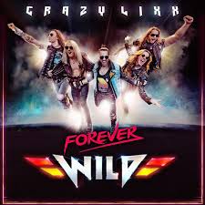 Crazy Lixx  : Forever Wild . Album Cover