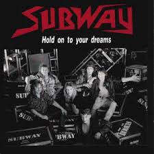 Subway  : Hold On To Your Dreams . Album Cover