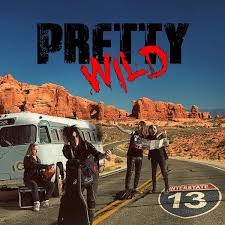 Pretty Wild  : Interstate 13 . Album Cover