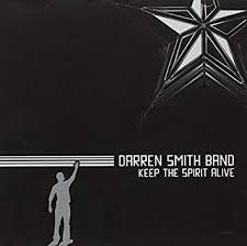 Smith, Darren Band  : Keep The Spirit Alive . Album Cover