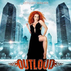 Outloud  : Let's Get Serious. Album Cover
