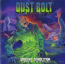 Dust Bolt : Violent Demolition. Album Cover